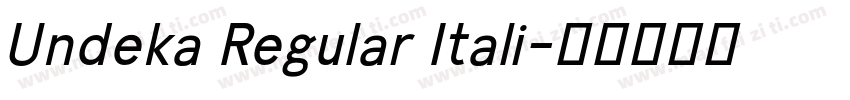 Undeka Regular Itali字体转换